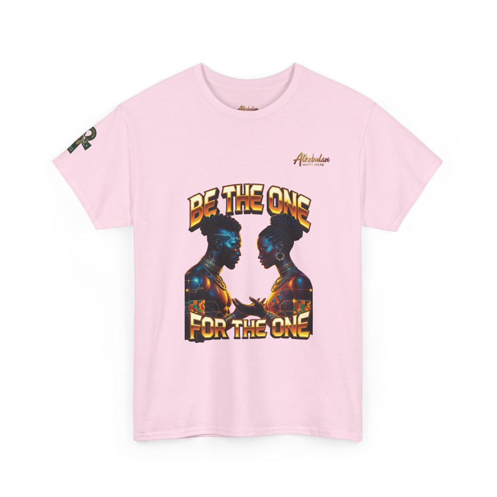 BE THE ONE For The One Unisex Premium Graphic Tee Unisex Heavy Cotton Tee