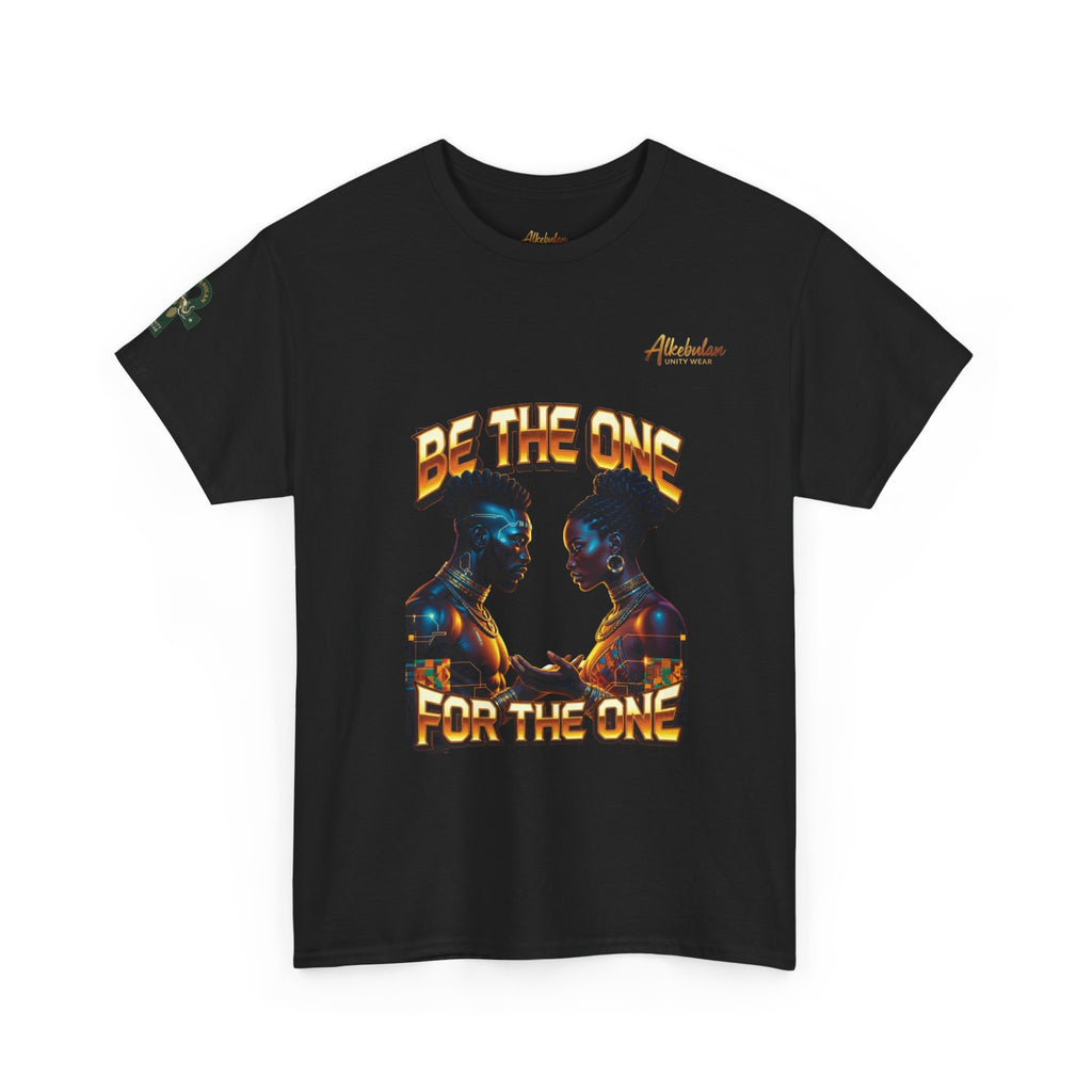 BE THE ONE For The One Unisex Premium Graphic Tee Unisex Heavy Cotton Tee