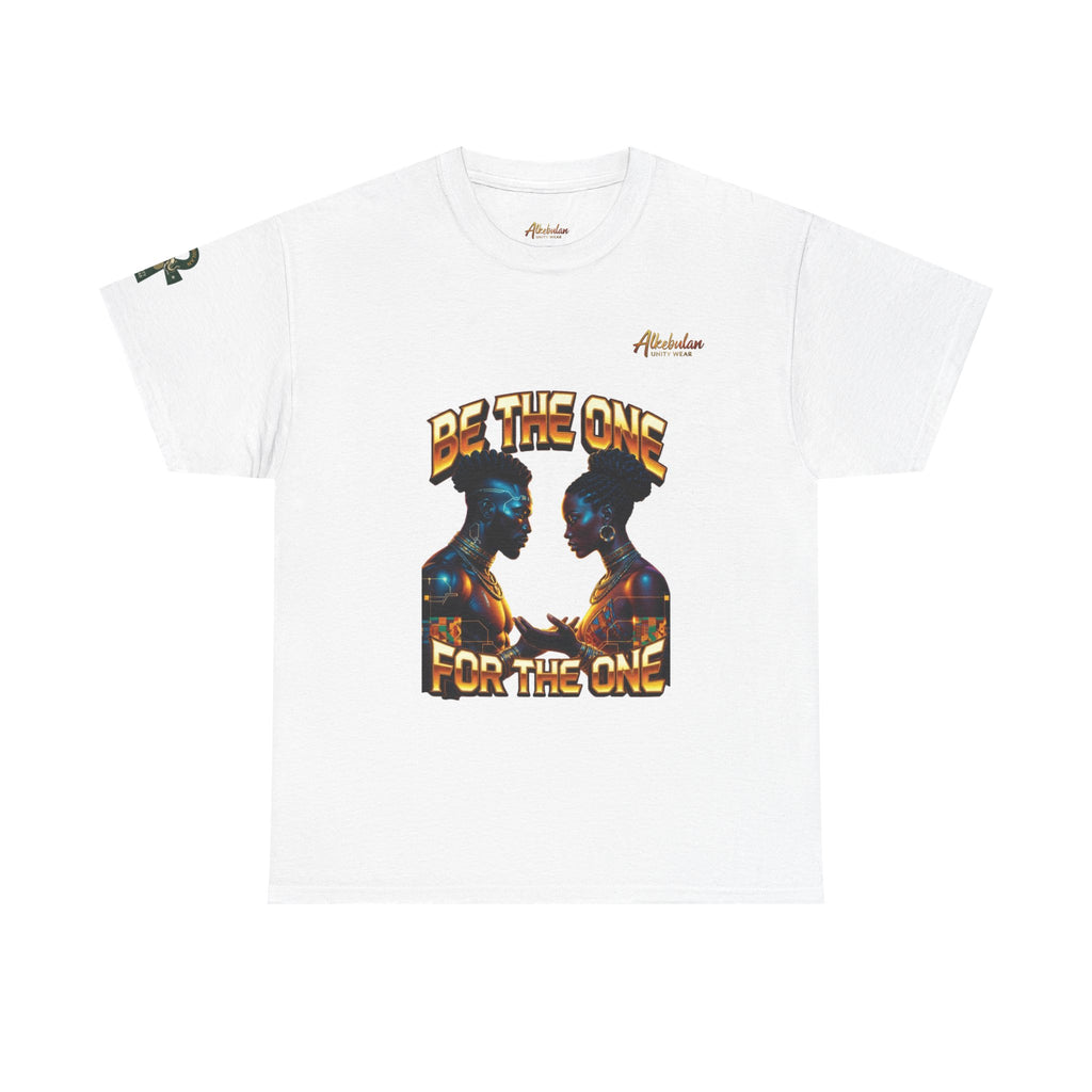 BE THE ONE For The One Unisex Premium Graphic Tee Unisex Heavy Cotton Tee