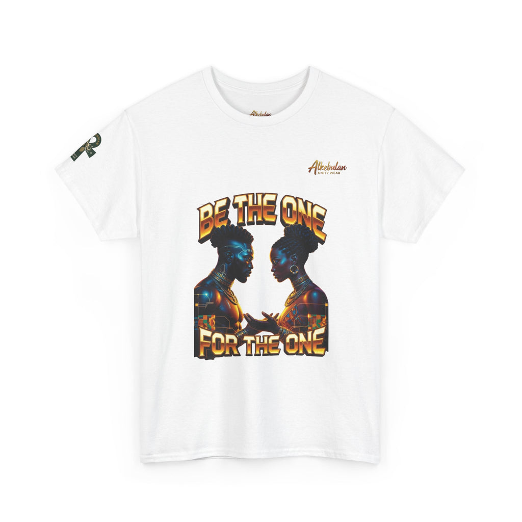 BE THE ONE For The One Unisex Premium Graphic Tee Unisex Heavy Cotton Tee